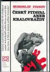 Český pitaval aneb Kralovraždy