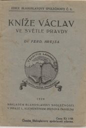 Kníže Václav ve světle pravdy