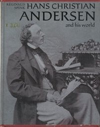 Hans Christian Andersen and his World.