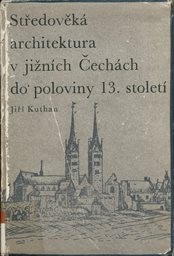 Středověká architektura v jižních Čechách do poloviny 13. století