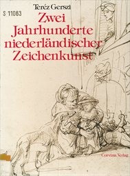 Zwei Jahrhunderte niederländischer Zeichenkunst: