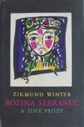 Rozina sebranec a jiné prózy