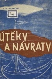 Útěky a návraty