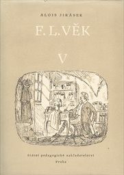 F. L. Věk
                        ([Díl] 5)
                    