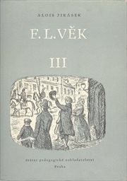 F. L. Věk
                        ([Díl] 3)
                    