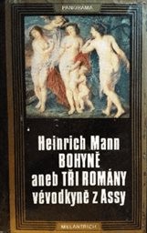 Bohyně aneb Tři romány vévodkyně z Assy