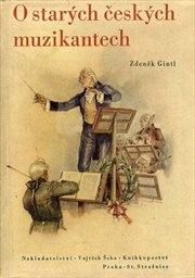 O starých českých muzikantech.