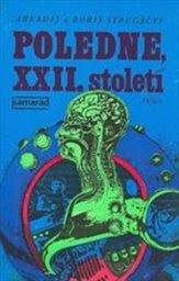 Poledne, 22.století