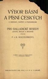 Výbor básní a písní českých, s obrázky, nápěvy a poznámkami