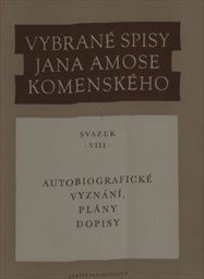 Vybrané spisy Jana Amose Komenského
(Sv. 8,)