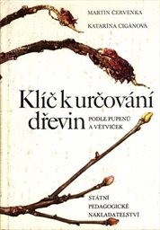 Klíč k určování dřevin podle pupenů a větviček