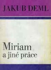 Miriam a jiné práce