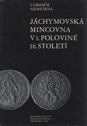 Jáchymovská mincovna v první polovině 16. století - 1519/20-1561