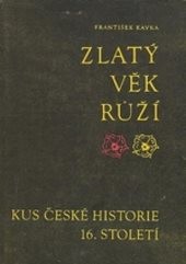 Zlatý věk Růží