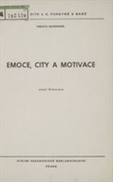 Emoce, city a motivace