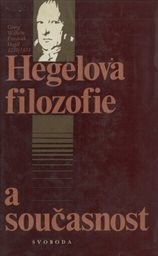 Hegelova filozofie a současnost