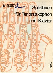 Spielbuch für Tenorsaxophon in B und Klavier