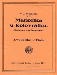 Markétka u kolovrátku, op. 102