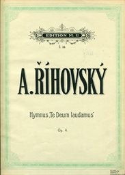 Hymnus Te deum laudamus, op.4