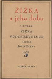 Žižka a jeho doba
                        (Díl 3,)
                    