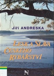 Lesk a sláva českého rybářství