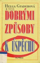 Dobrými způsoby k úspěchu