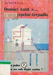 Dom&aacute;c&iacute; kutil a... tepeln&eacute; čerpadlo