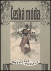 Česká móda 1870-1918