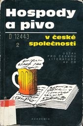 Hospody a pivo v česk&eacute; společnosti