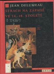 Strach na Západě ve 14.-18. století
(Díl 1,)