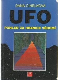 UFO - Pohled za hranice vědomí