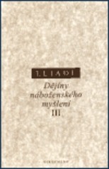 Dějiny náboženského myšlení
                        ([Díl] 3,)
                    