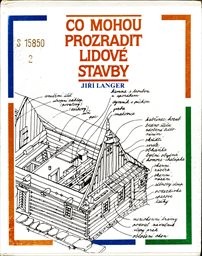 Co mohou prozradit lidové stavby