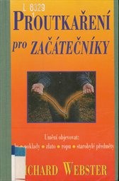 Proutkaření pro začátečníky
