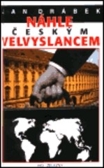 Náhle českým velvyslancem