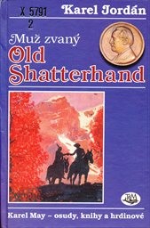 Muž zvan&yacute; Old Shatterhand
