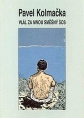 Vlál za mnou směšný šos