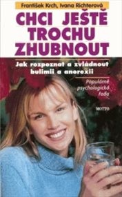 Chci jěště trochu zhubnout