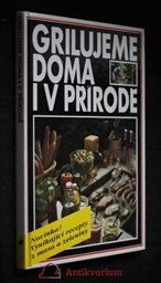Grilujeme doma i v přírodě