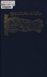 Katedrála sv. Víta
(Díl 2,)