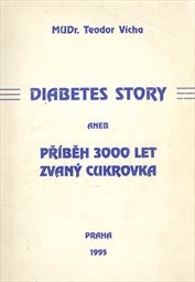 Diabetes story aneb Příběh 3000 let zvaný cukrovka