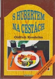 S Hubertem na cestách