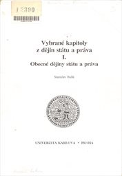 Vybrané kapitoly z dějin státu a práva
                        ([Díl] 1,)
                    