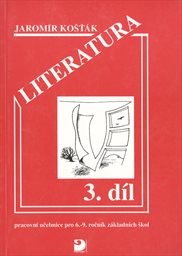 Literatura - pracovní učebnice pro 6.-9. ročník základních škol
                        ([Díl] 3)
                    