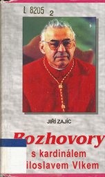 Rozhovory s kardin&aacute;lem Miloslavem Vlkem