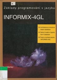 Základy programování v jazyku INFORMIX-4GL