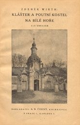 Klášter a poutní kostel na Bílé Hoře