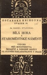 Bílá hora a Staroměstské náměstí