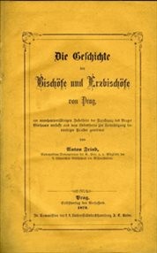 Die Geschichte der Bischöfe und Erzbischöfe von Prag