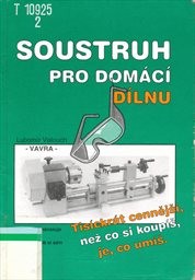 Soustruh pro domácí dílnu